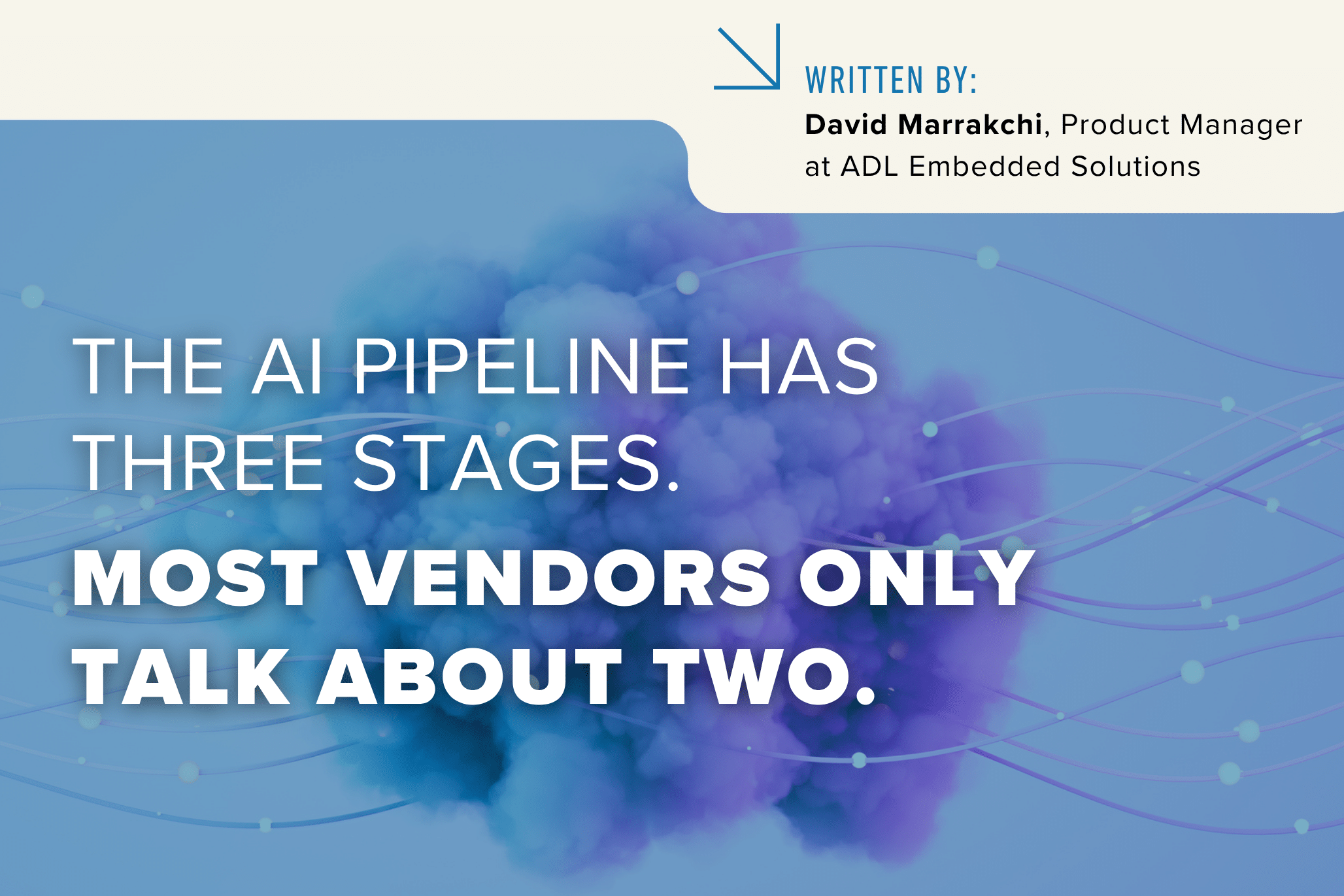 AI pipeline for rugged edge solutions and the focus on edge inference